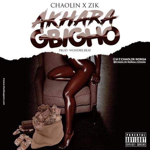 Akhara gbigho (feat. Zikmafi) [Explicit]