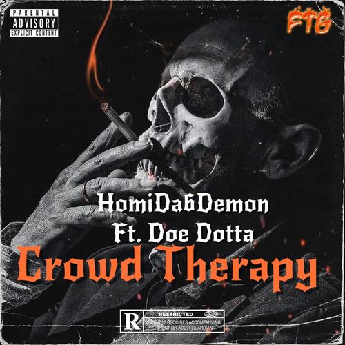 Crowd Therapy (feat. Doe Dotta) [Explicit]