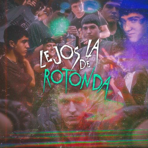 Lejos De La Rotonda (Explicit)
