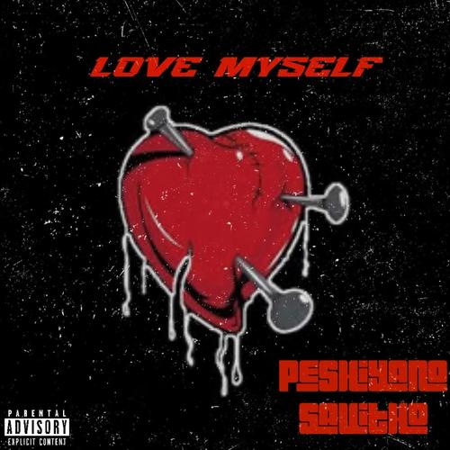 Love myself (feat. Savitho) [Explicit]