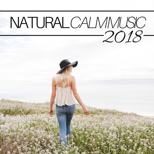 Natural Calm Music 2018