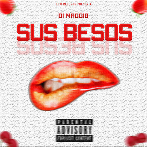 Sus Besos (Explicit)