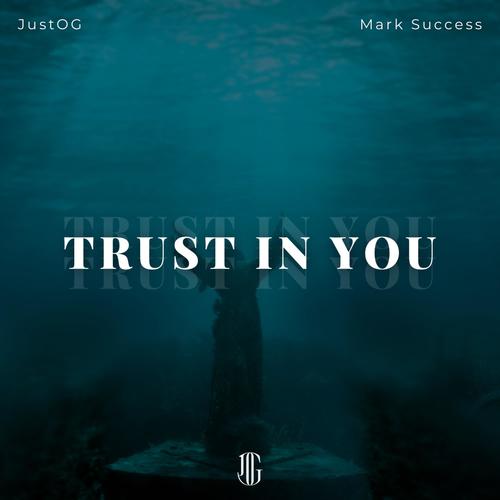 Trust In You (feat. Mark Success)