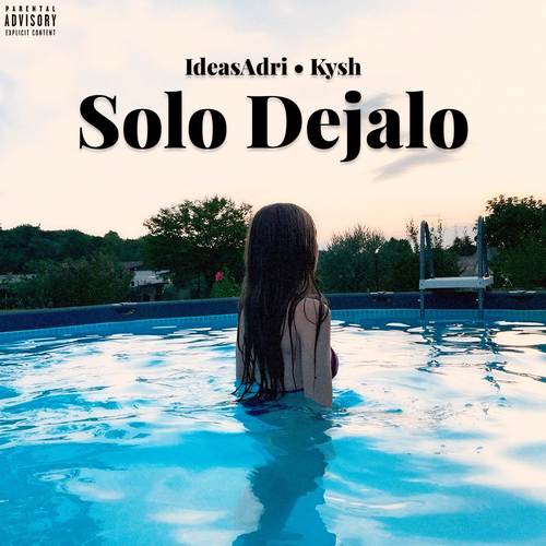 SOLO DEJALO (Explicit)