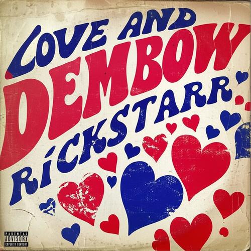 Love and Dembow (Explicit)
