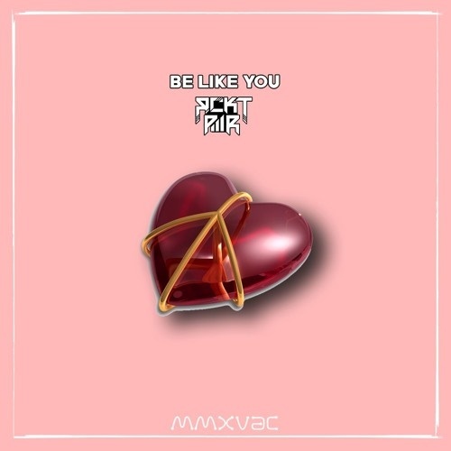 Be Like You (像你一样)