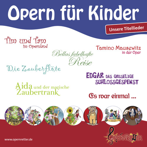 Opern für Kinder - Titellieder der Opernretter