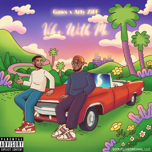 Vibe With Me (feat. Gaws) [Explicit]