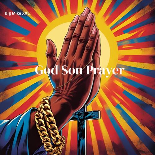 God Son Prayer (Explicit)
