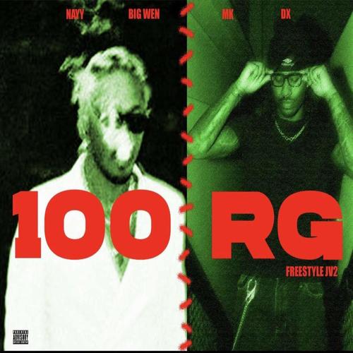 100RG (Freestyle tle Jv 2k25) (feat. Nayy, Miles & Big wen) [Explicit]