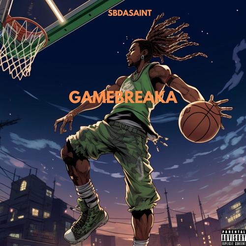 GAMEBREAKA (Explicit)