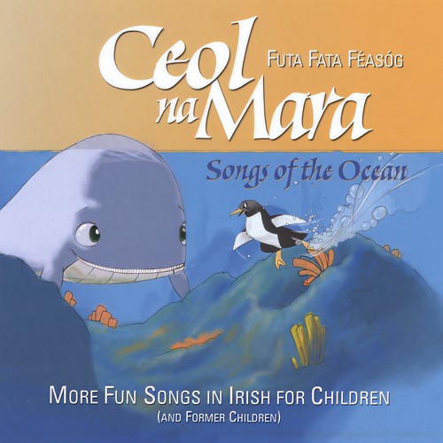 Ceol na Mara, Songs of the Ocean