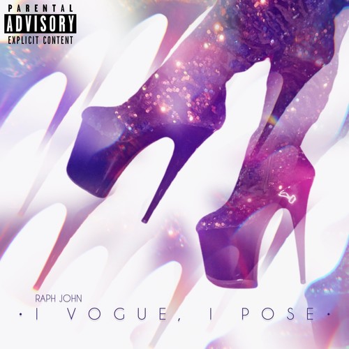 I Vogue, I Pose (Explicit)