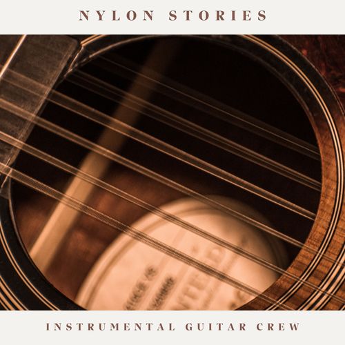 Nylon Stories: Relaxing Guitar Music