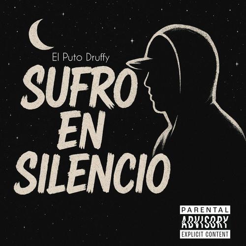 SUFRO EN SILENCIO (Explicit)
