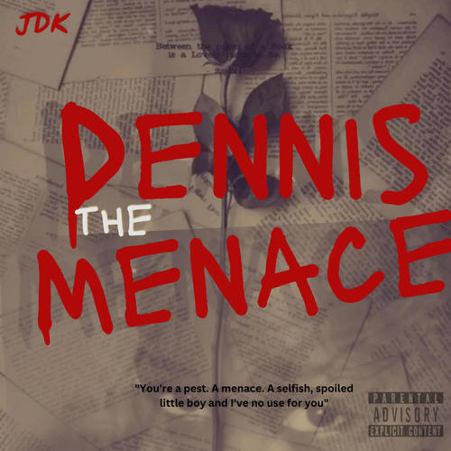 DENNIS The MENACE (Explicit)