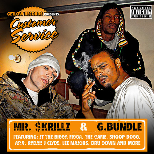 Get Low Records Presents Mr. $krillz & G. Bundle - Customer Service