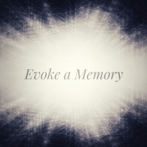 Evoke a Memory