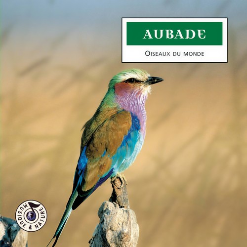 Aubade - Oiseaux Du Monde