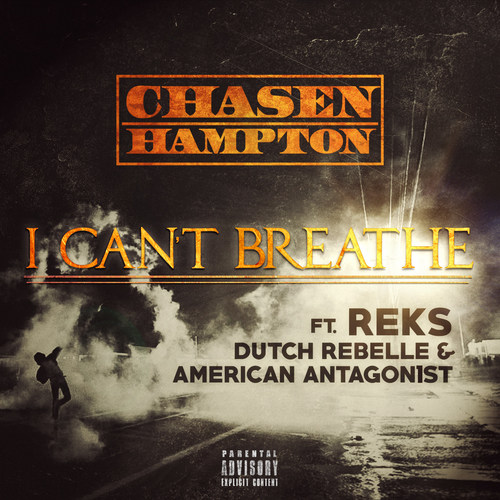 I Can't Breathe (feat. Reks, Dutch Rebelle & American Antagon1st) [Explicit]