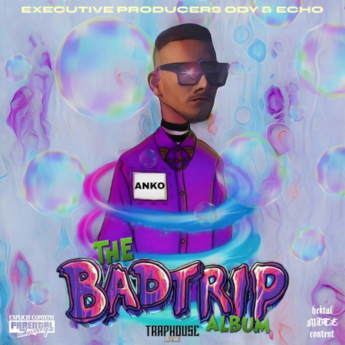THE BADTRIP ALBUM (Explicit)