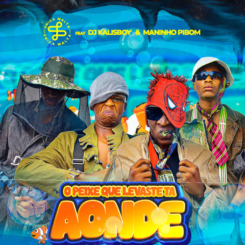 O PEIXE QUE LEVASTE TA AONDE