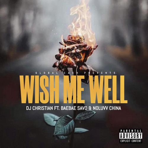 Wish Me Well (feat. Baebae Savo & NoLuvv) [Explicit]