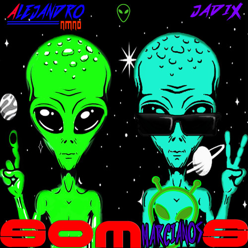 Somos Marcianos (Explicit)