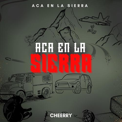 Aca En La Sierra (Explicit)