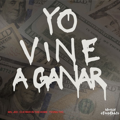 Yo Vine a Ganar (Explicit)
