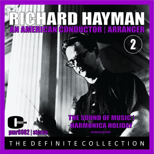 Richard Hayman; An American Conductor & Arranger, Volume 2