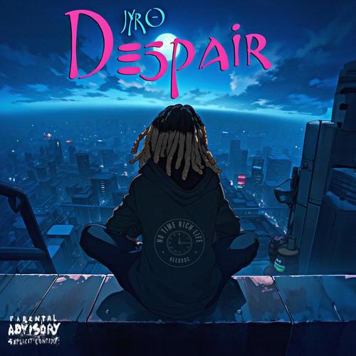 Despair (Explicit)