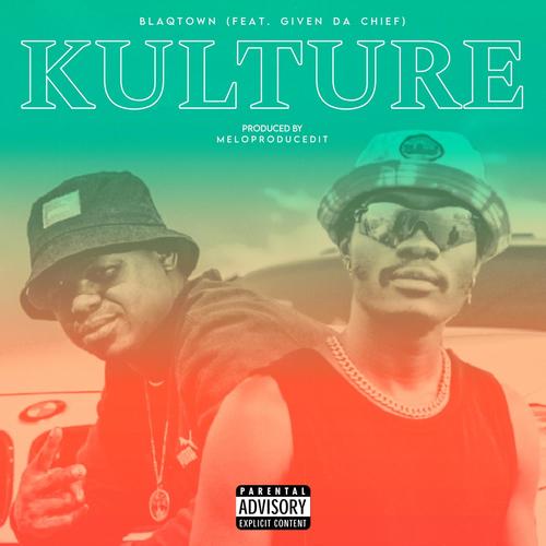 KULTURE (feat. Given Da Chief)