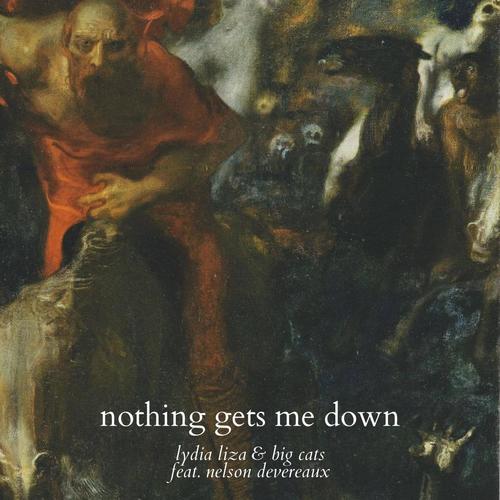 Nothing Gets Me Down (feat. Nelson Devereaux)