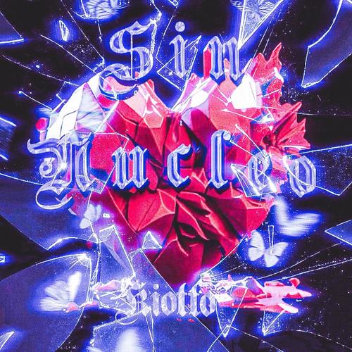 SIN NÚCLEO (Explicit)