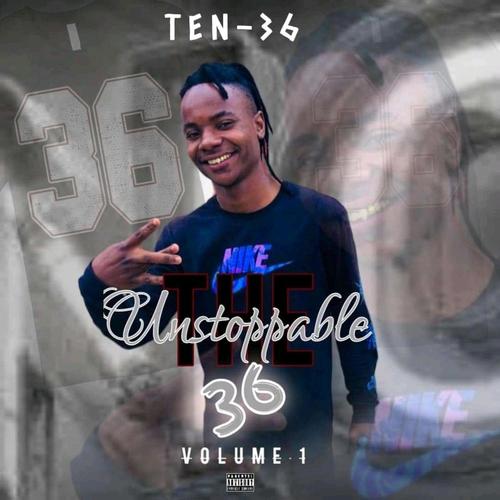 The Unstoppable Ten36 vol. 1