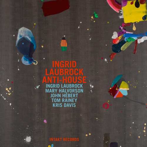 Ingrid Laubrock Anti-House
