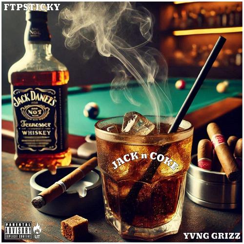 Jack n Coke (feat. Yvng Grizz) [Explicit]