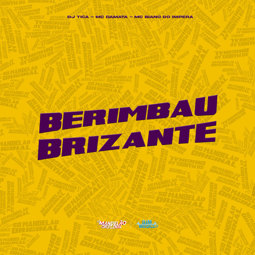 Berimbau Brizante (Explicit)
