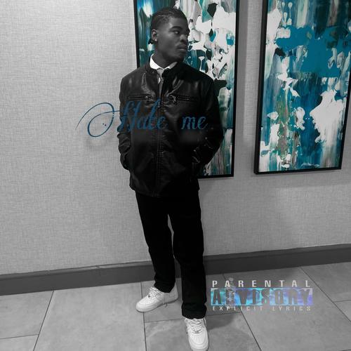 Hate me (Explicit)