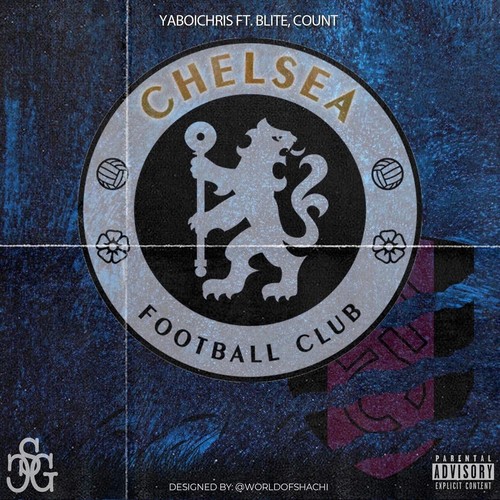 Chelsea (feat. Blite & Count) [Explicit]