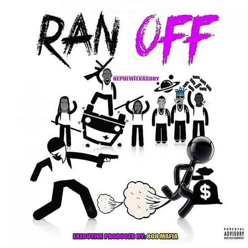 Ran Off (Explicit)