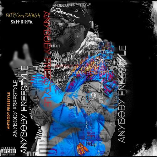 Anybody Freestyle (Explicit)