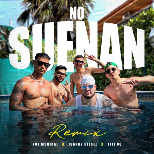 NO SUENAN (feat. Juanky Diesel) [Remix ]