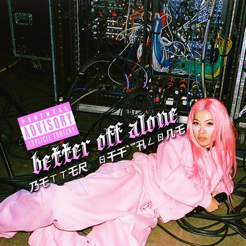 BETTER OFF ALONE REMIX (feat. Jaay) [Explicit]