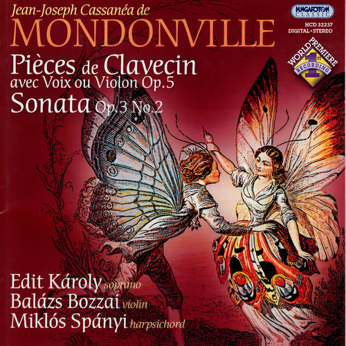 Mondonville: Pieces De Clavecin, Avec Voix Ou Violon, Op. 5 / Sonata Op. 3, No. 2