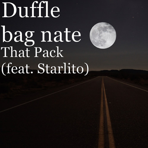 That Pack (feat. Starlito) (Explicit)