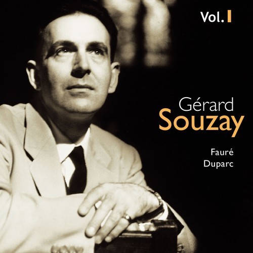 Gabriel Fauré & Baudelaire & Jean Lahor: Gérard Souzay Vol. 1