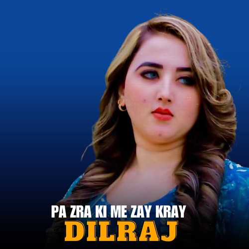 Pa Zra Ki Me Zay Kray