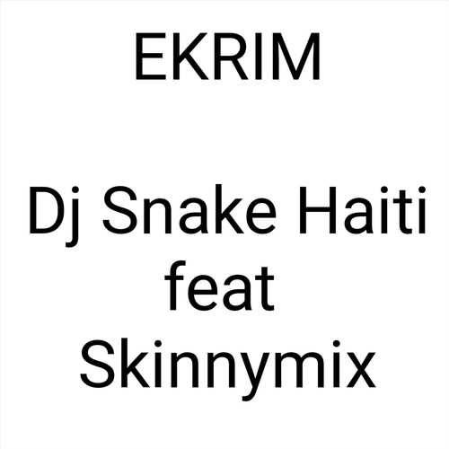 Ekrim (feat. Skinnymix)